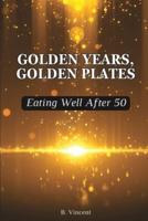 Golden Years, Golden Plates