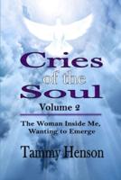 Cries of the Soul (Volume 2)