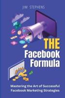 The Facebook Formula (Large Print Edition)
