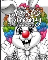 Funny Easter Bunny Coloring Book for Kid 4-8
