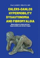 Ehlers-Danlos Hypermobile, Dysautonomia and Fibromyalgia