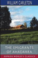 The Emigrants of Ahadarra (Esprios Classics)