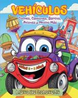 Vehículos - Libro De Colorear Para Niños De 3 a 5 Años
