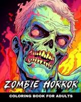 Zombie Horror Coloring Book for Adults