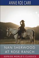 Nan Sherwood at Rose Ranch (Esprios Classics)