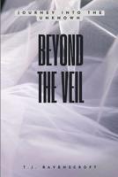 Beyond the Veil