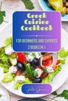 Greek Cuisine Cookbook for Beginners and Experts