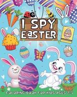 I Spy Easter Coloring Book for Kids Ages 2-5