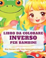 Libro Da Colorare Inverso Per Bambini