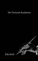 On Tortured Academics