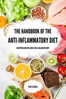 The Handbook of the Anti-Inflammatory Diet