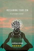 Reclaiming Your Zen