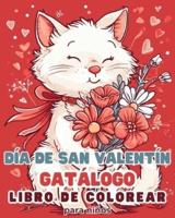 Día De San Valentín - Gatálogo - Libro De Colorear Para Niños