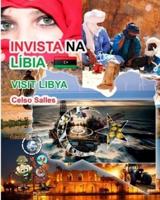 INVISTA NA LÍBIA - Visit Libya - Celso Salles