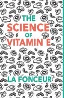 The Science of Vitamin E - Color Print