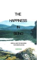 The Happiness In Being