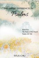 The Divine Experiences in Psalms, Book Five