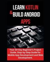 Learn Kotlin & Build Android Apps