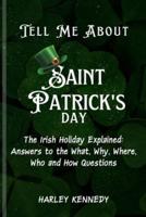 Tell Me About Saint Patrick's Day