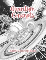 Quantum Concepts Adult Coloring Book Grayscale Images By TaylorStonelyArt