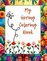MY Spring Coloring Book for Adults and Grown-Ups