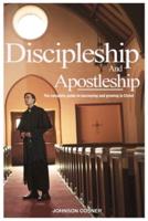 Discipleship and Apostleship