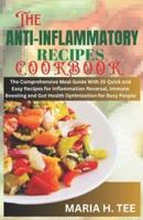 The Anti-Inflammatory Recipes Cookbook