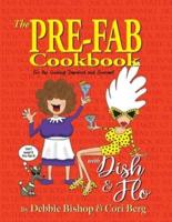 The Pre-Fab Cookbook