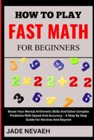 How to Play Fast Math for Beginners