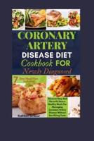 Coronary Artery Disease Diet Cookbook For Newly Diagnosed