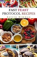 Fast Feast Protocol Recipes