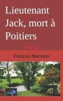 Lieutenant Jack, Mort À Poitiers