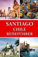 Reiseführer Für Santiago, Chile