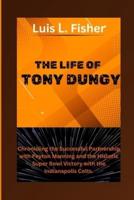 The Life of Tony Dungy