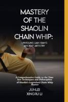 Mastery of the Shaolin Chain Whip