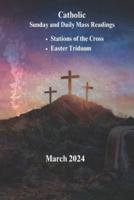 Catholic Missal March 2024 (Sundays & And Daily Mass Readings)