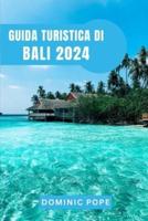 Guida Turistica Di Bali 2024