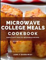 The Microwave College Meals Cookbook
