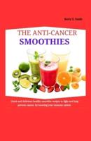 The Anti-Cancer Smoothies