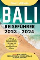 BALI Reiseführer 2023 - 2024