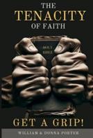The Tenacity of Faith
