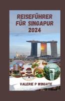 Reiseführer Für Singapur 2024