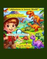 Adventures in Jurassic World
