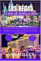 Las Vegas Guide De Voyage 2024