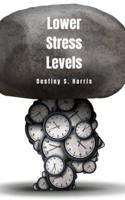 Lower Stress Levels