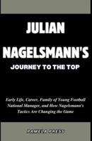 Julian Nagelsmann's Journey to the Top