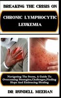 Breaking the Crisis on Chronic Lymphocytic Leukemia