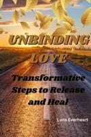 Unbinding Love