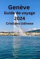 Genève Guide De Voyage 2024