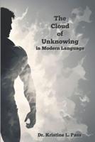 The Cloud of Unknowing in Modern Language
